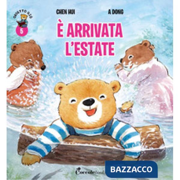 È arrivata l'estate. Orsetto Giò. Ediz. a colori. Vol. 5