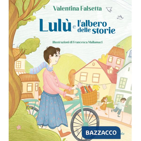 Lulù e l'albero delle storie. Albi illustrati. Ediz. a colori