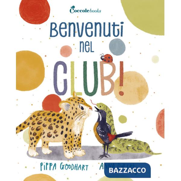 Benvenuti nel club! Ediz. a colori