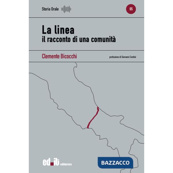 Linea. Il racconto di una comunità (La)