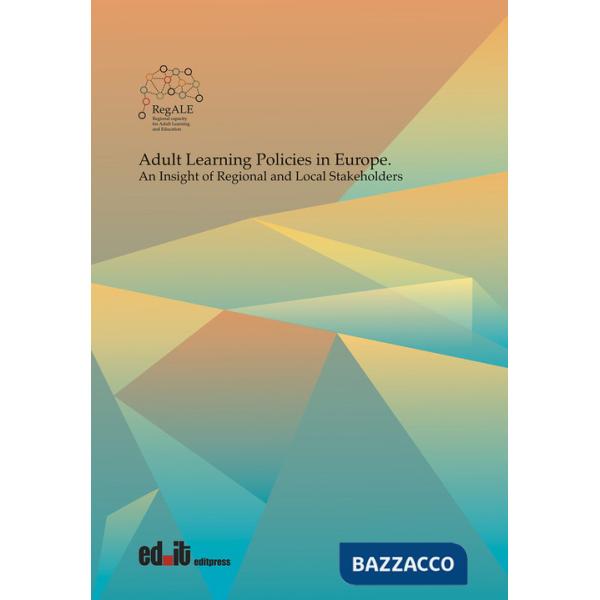 Adult learning policies in Europe. An insight of regional and local stakeholders