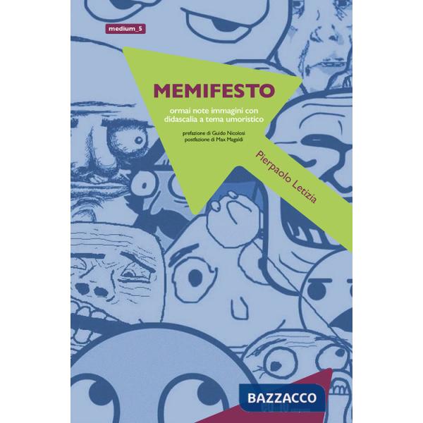 Memifesto. Ormai note immagini con didascalia a tema umoristico