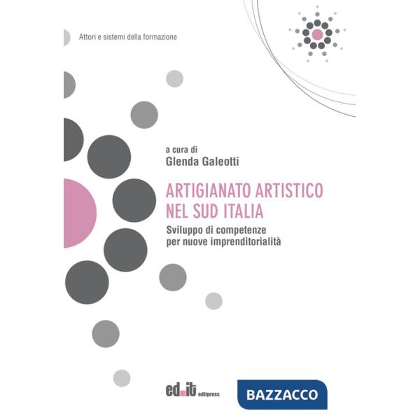 Artigianato artistico nel Sud Italia. Sviluppo di competenze per nuove imprenditorialità