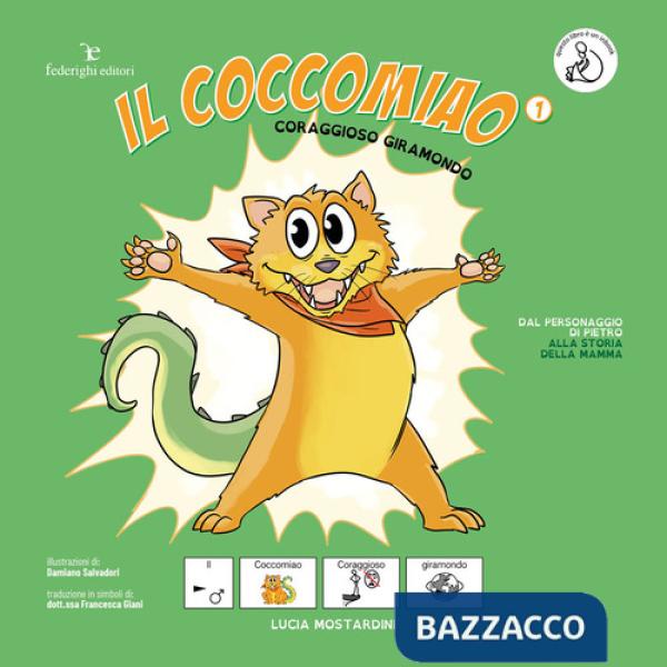 Coraggioso giramondo. Il coccomiao. InBook. Ediz. CAA.