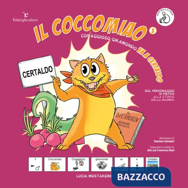 Coraggioso giramondo va a Certaldo. Il Coccomiao. InBook. Ediz. CAA.
