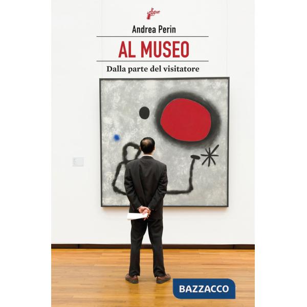Al museo. Dalla parte del visitatore