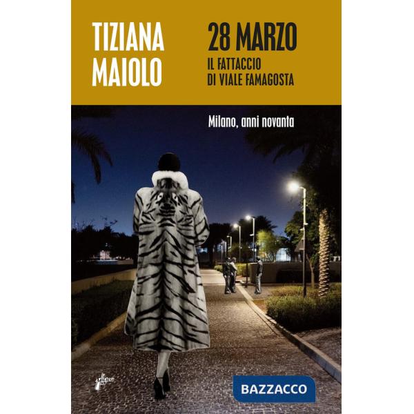 28 marzo. Il fattaccio di Viale Famagosta