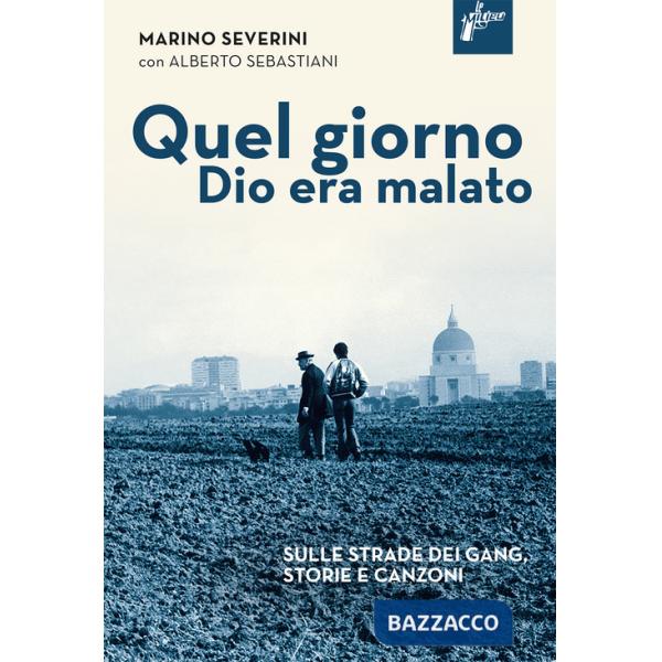 Quel giorno Dio era malato