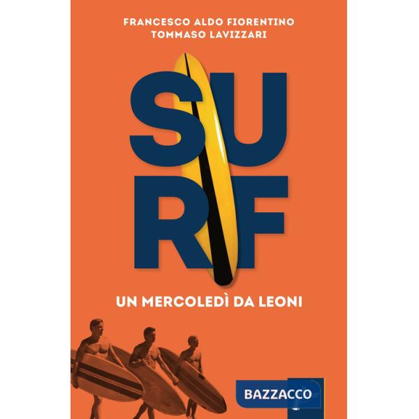 Surf. Un mercoledì da leoni