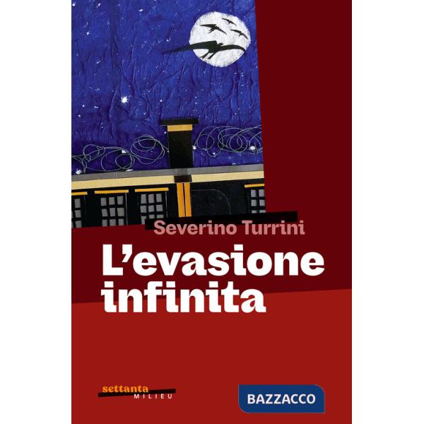 Evasione infinita (L')