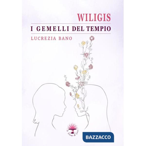 Wiligis. I gemelli del tempio