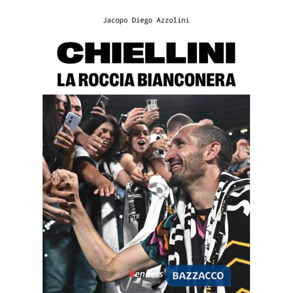 Chiellini. La roccia bianconera