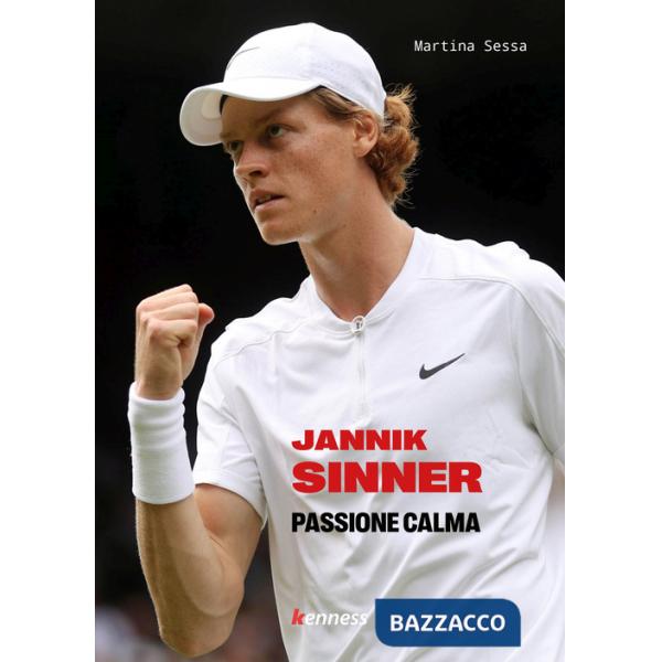 Jannik Sinner. Passione calma