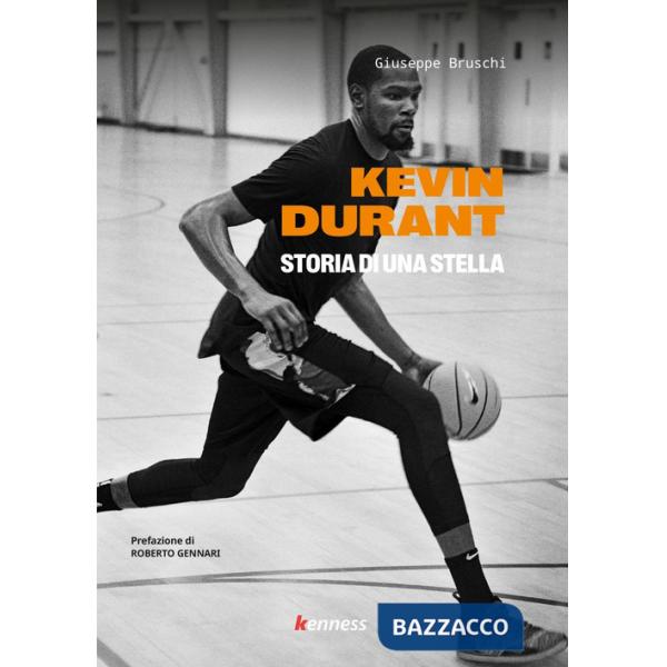 Kevin Durant. Storia di una stella
