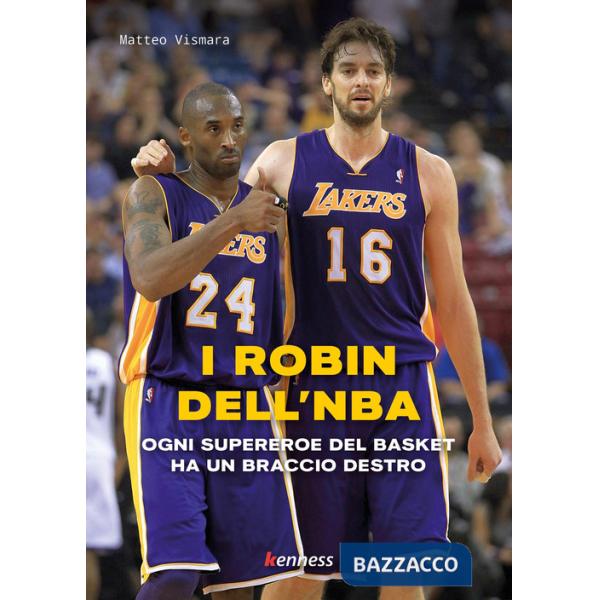 Robin dell'NBA. Ogni supereroe del basket ha un braccio destro (I)