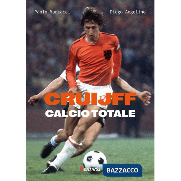 Cruijff. Calcio totale
