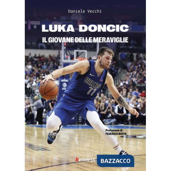 Luka Doncic. Il giovane delle meraviglie