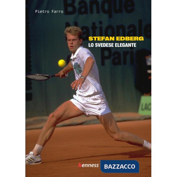 Stefan Edberg. Lo svedese elegante