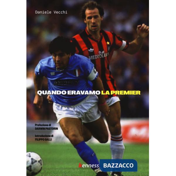 Quando eravamo la Premier