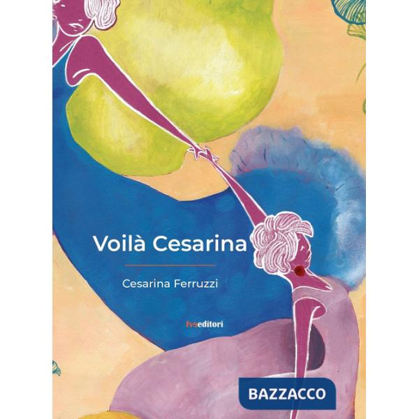 Voilà Cesarina