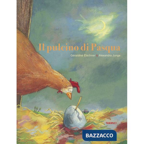 Pulcino di Pasqua. Ediz. illustrata (Il)