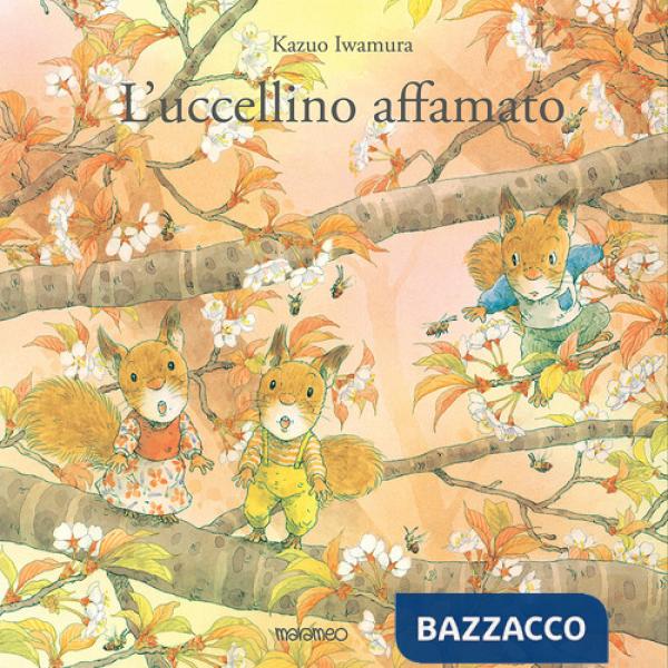 Uccellino affamato. Ediz. a colori (L')