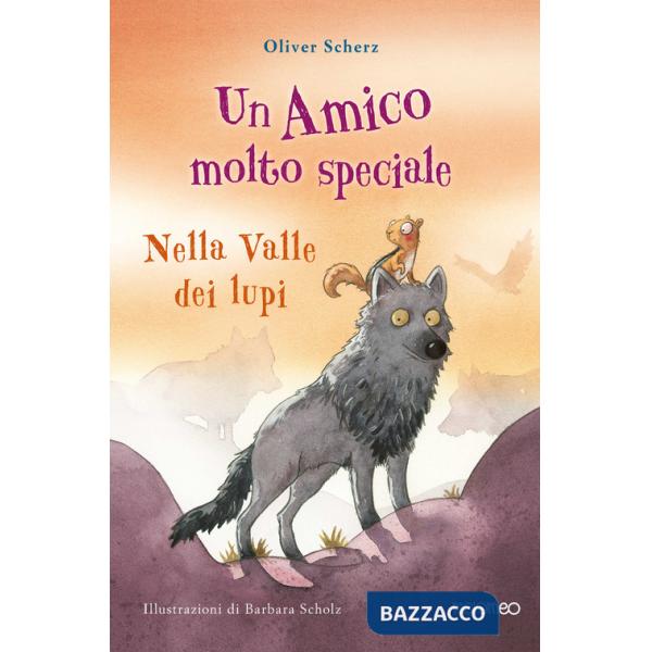 Nella valle dei lupi. Un amico molto speciale