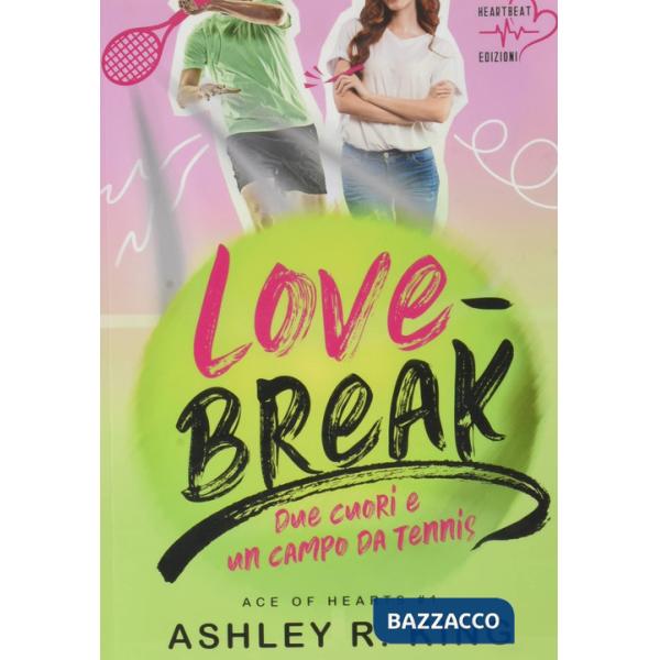 Love-break. Due cuori e un campo da tennis. Ace of Hearts. Vol. 1