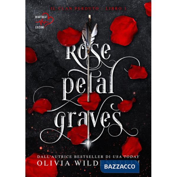 Rose petal graves. Il clan perduto. Vol. 1