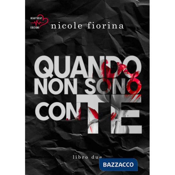 Quando non sono con te. Stay with me. Vol. 2