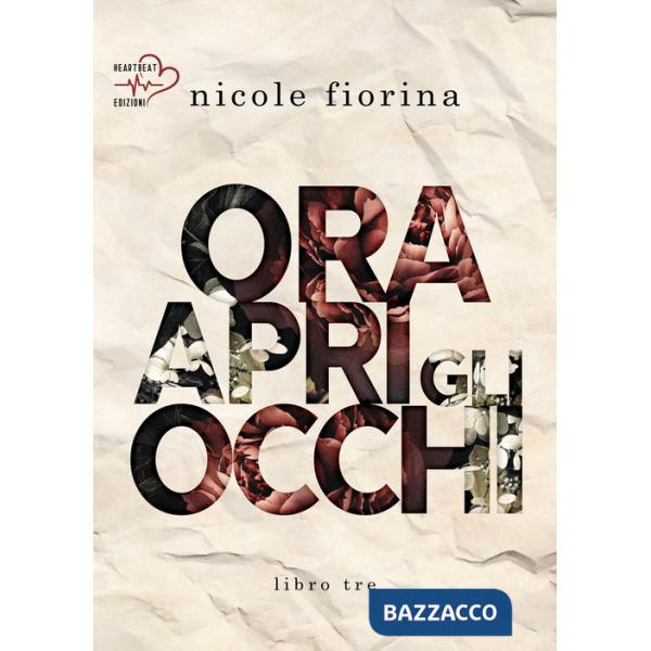 Ora apri gli occhi. Stay with me. Vol. 3