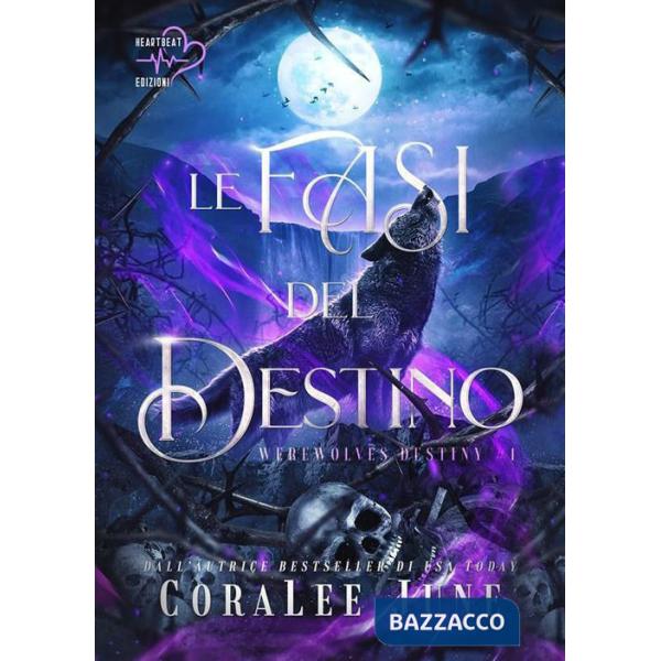 Fasi del destino. Werewolves destiny (Le). Vol. 1