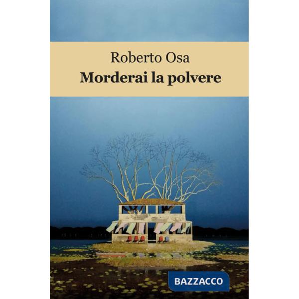 Morderai la polvere