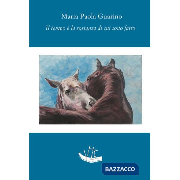 Tempo è la sostanza di cui sono fatto (Il)