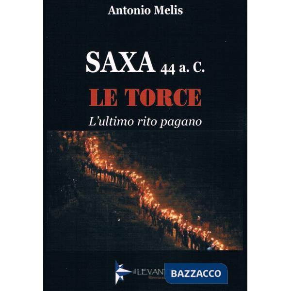 Torce. L'ultimo rito pagano (Le)