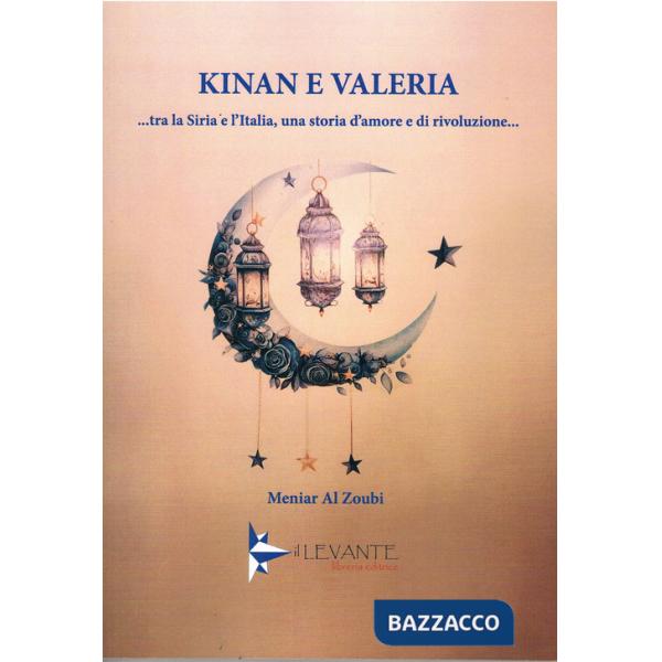 Kinan e Valeria. ...Tra la Siria e l'Italia, una storia d'amore e di rivoluzione