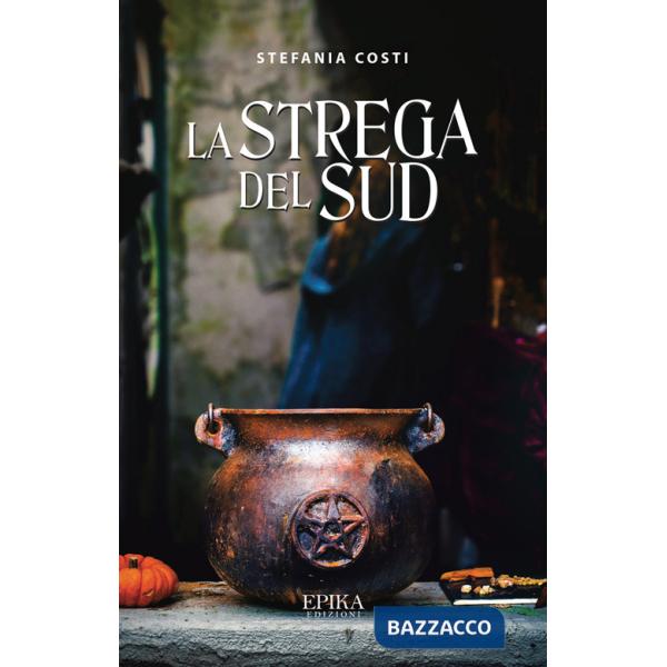 Strega del Sud (La)
