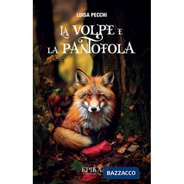 Volpe e la pantofola (La)