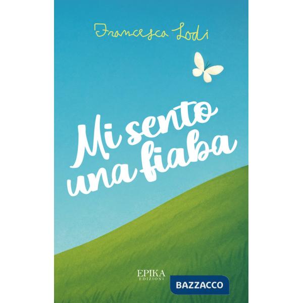 Mi sento una fiaba