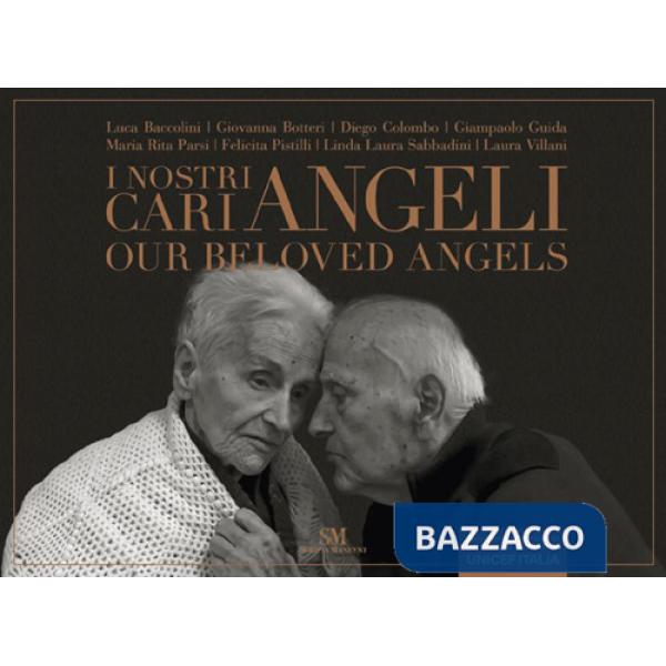 Nostri cari angeli. Ediz. italiana e inglese (I)