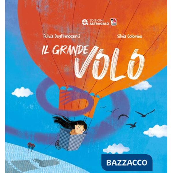 Grande volo. Ediz. a colori (Il)