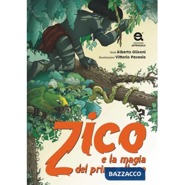 Zico e la magia del primo albero