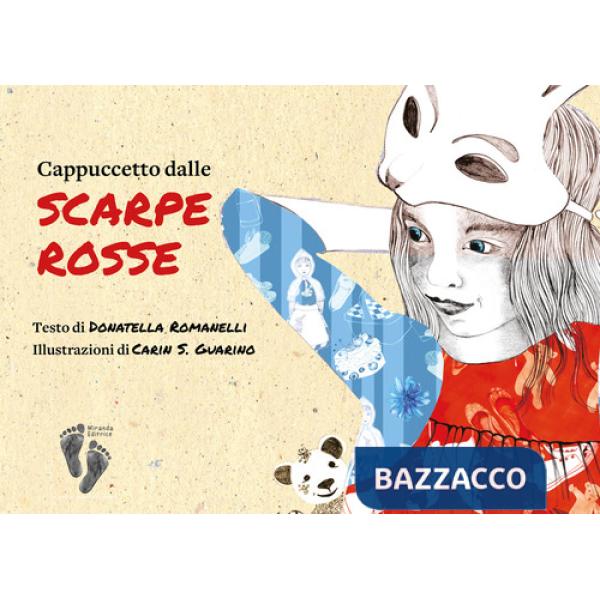 Cappuccetto dalle scarpe rosse. Ediz. a colori