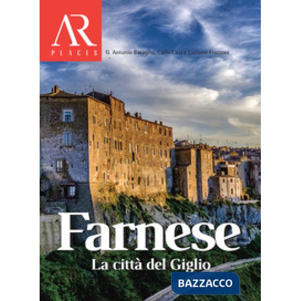 Farnese. La città del Giglio