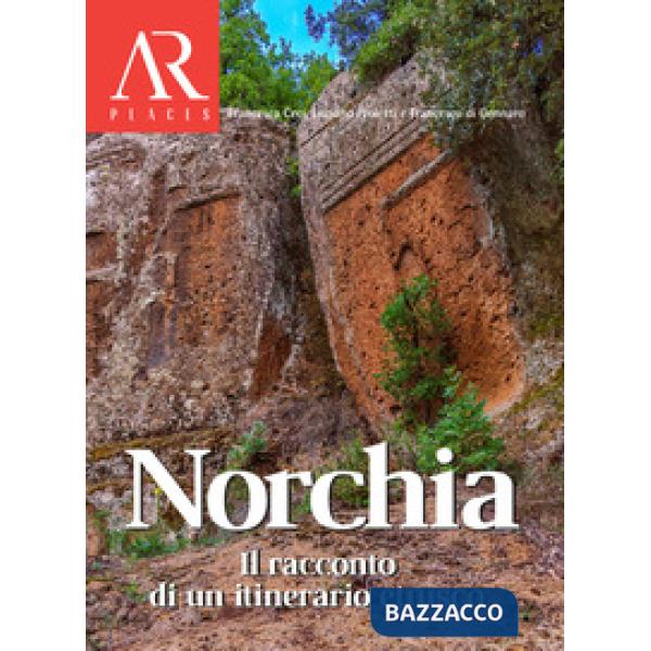 Norchia. Il racconto di un itinerario etrusco
