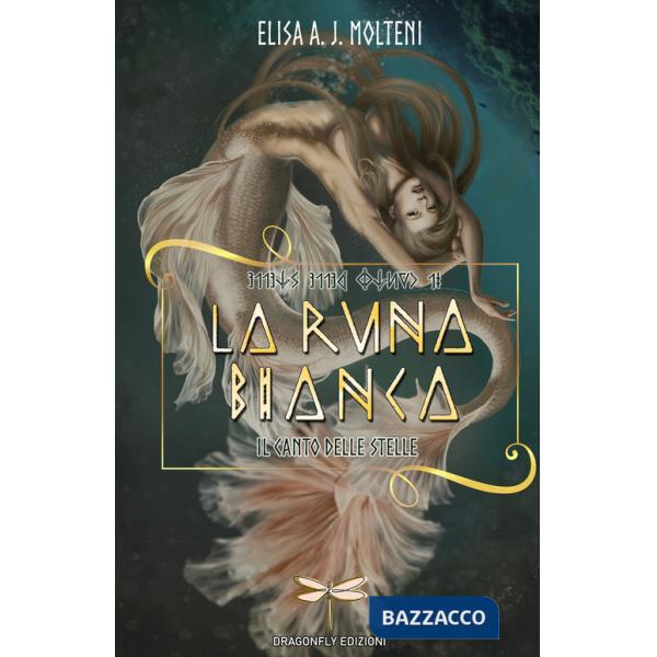 Runa bianca. Il canto delle stelle (La)