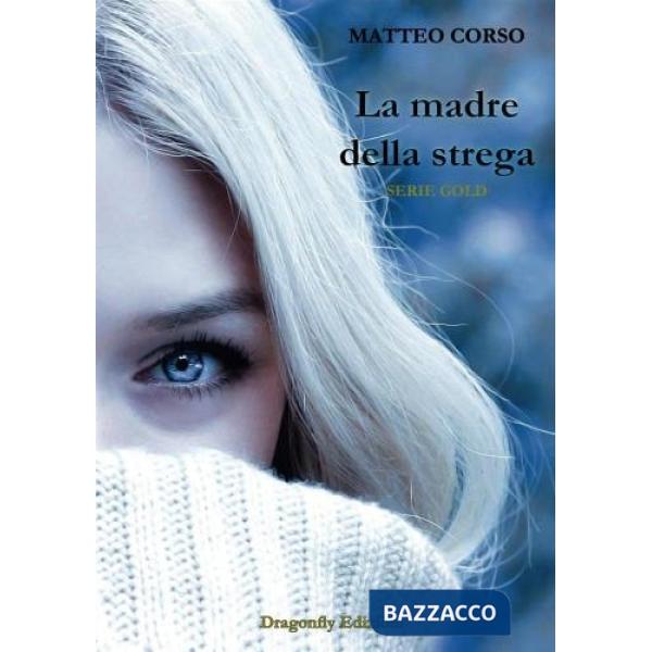 Madre della strega (La)