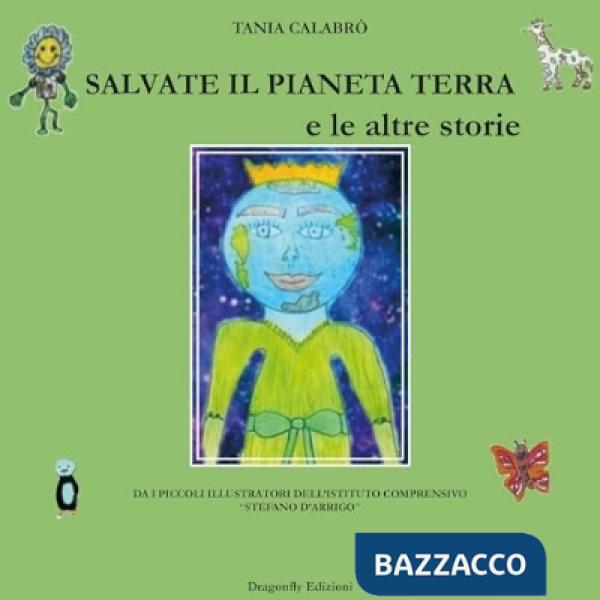 Salvate il pianeta Terra e le altre storie