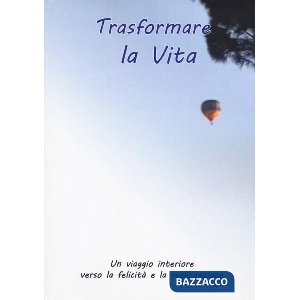 Trasformare la vita