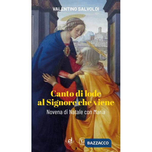 Canto di lode al Signore che viene. Novena di Natale con Maria